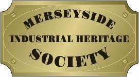 Opportunity to Get Involved with the Merseyside Industrial Heritage Society