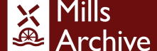 Mills Archive Trust Receives Funding for Millwrighting&nbsp;Collections