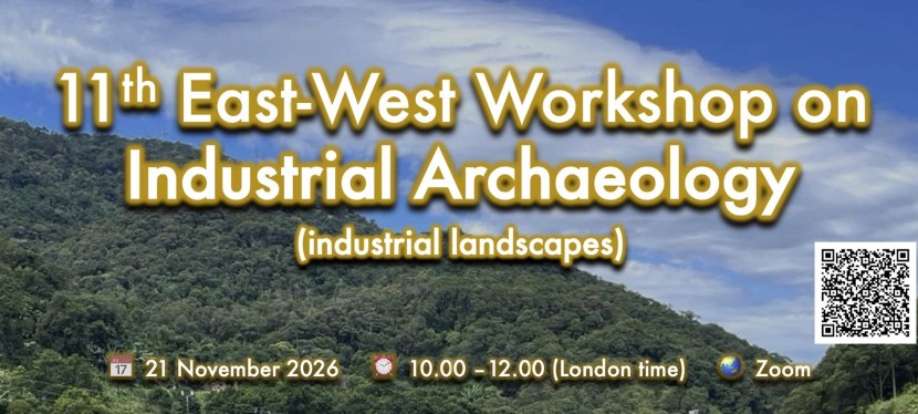 11th East-West Workshop on Industrial Archaeology: Industrial&nbsp;Landscapes